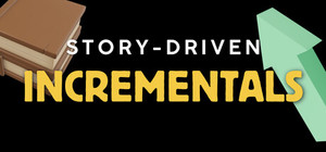 Story-Driven Incrementals banner