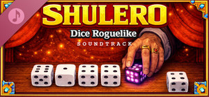 SHULERO - Dice Roguelike Soundtrack banner