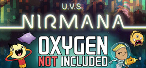 U.V.S. Nirmana + Oxygen Not Included banner