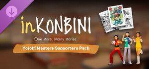 inKONBINI: One Store. Many Stories: Yojoki Masters Supporters Pack banner