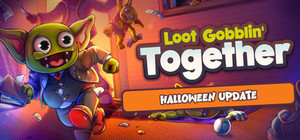 Loot Gobblin' Together banner