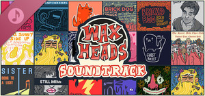 Wax Heads Soundtrack banner