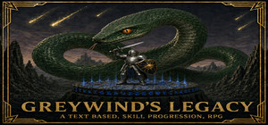 Greywind's Legacy - A Text Based, Skill Progression, RPG banner