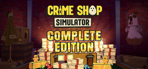 Crime Shop Simulator - Complete Edition banner