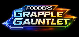 Fodders Grapple Gauntlet banner