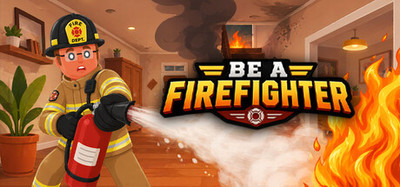Be A Firefighter