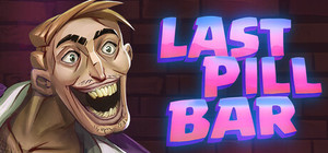 [Bober Bros] Last Pill Bar banner