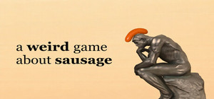 a weird game about sausage banner