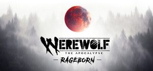 Werewolf: The Apocalypse - Rageborn banner