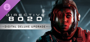 Directive 8020: Digital Deluxe Upgrade banner