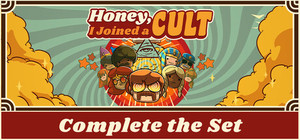 Honey, I Joined a Cult - Complete The Set banner