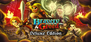 Bravery and Greed - Deluxe Edition banner