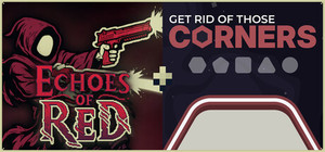 Echoes of Red + Get Rid Of Those Corners banner