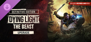 Dying Light: The Beast RL Definitive Upgrade banner