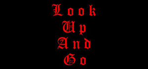 LOOK UP AND GO banner