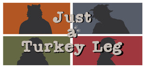 Just a Turkey Leg banner