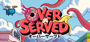 Overserved: Food Fighters! banner