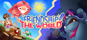 Friendship vs The World banner