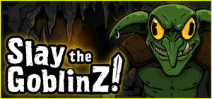 Slay the GoblinZ banner