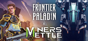 Frontier Paladin x Miner's Mettle banner