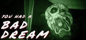 You had a bad dream banner