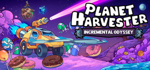 Planet Harvester: Incremental Odyssey banner