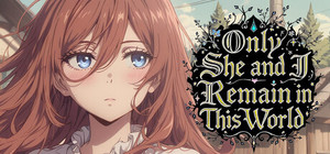 Only She and I Remain in This World banner