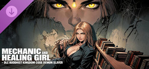 Mechanic and Healing Girl - DLC Buddhist Kingdom Code Demon Slayer banner