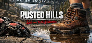 Rusted Hills: Welcome to the Wilderness banner