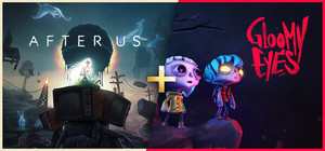 After Us + Gloomy Eyes banner