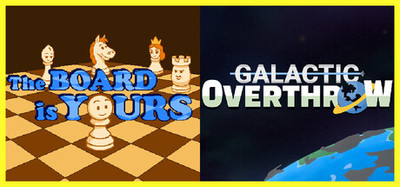 Galactic Overthrow & The Board is Yours