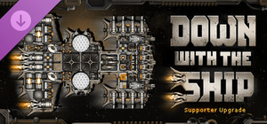 Down with the Ship - Supporter Upgrade banner