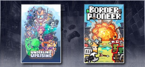 Underling Uprising & Border Pioneer banner