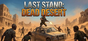 LAST STAND: DEAD DESERT banner