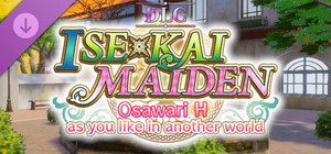 ISExKAI MAIDEN～Osawari H as you like in another world～【H Scenes Unlock DLC】 banner