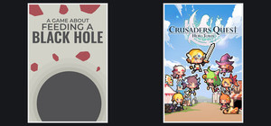 A Game About Feeding A Black Hole + Crusaders Quest : Hero Town banner