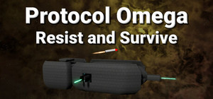 Protocol Omega: Resist and Survive banner