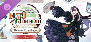 Juufuutei Raden™'s Guide for Pixel Museum - Hakone Travelogue banner