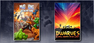 Mad King Redemption & Dwarves: Glory, Death and Loot banner