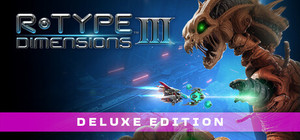 R-Type Dimensions III - Deluxe Edition banner