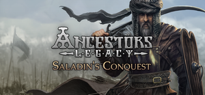 Ancestors Legacy - Saladin's Conquest: Windows Edition banner