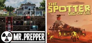 Mr. Prepper x The Spotter: Dig Or Die banner