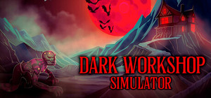Dark Workshop Simulator banner