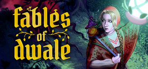 Fables of Dwale banner