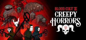 Creepy Horrors: Blood Cult 2 banner