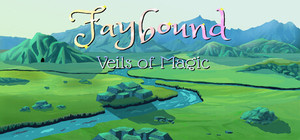 Faybound : Veils of Magic banner