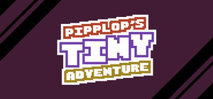 Pipplop's Tiny Adventure banner