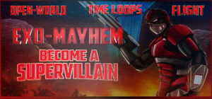 Exo Mayhem: A Supervillain Experience banner