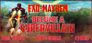 Exo Mayhem: A Supervillain Experience banner