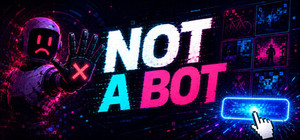 Not A Bot banner